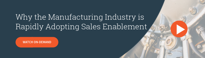 Watch On-Demand - Why the Manufacturing Industry is Rapidly Adopting Sales Enablement