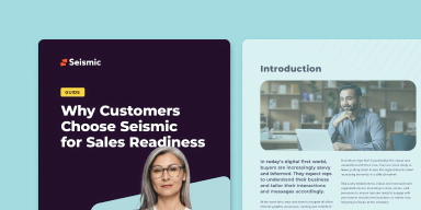 Why Customers Choose Seismic for Sales Readiness